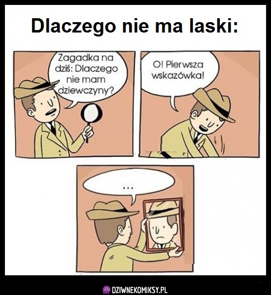 Dlaczego nie ma dziewczyny