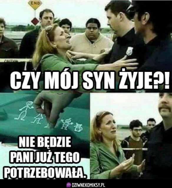 Czy jej syn żyje?