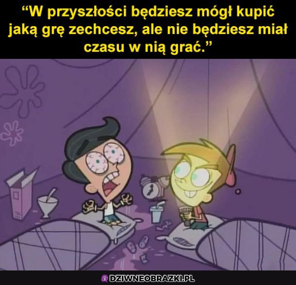 Kiedy będziesz dorosły...
