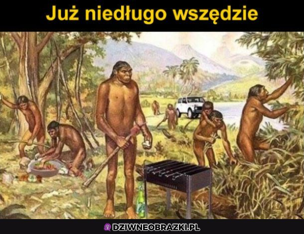 Już niedługo