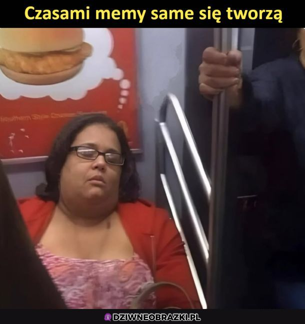 Memy same się tworzą...