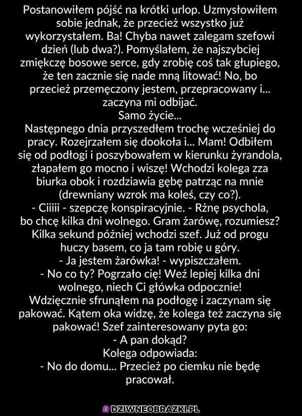 Kiedy bardzo potrzebujecie urlopu