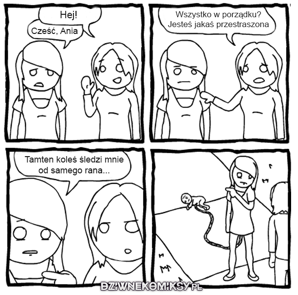 Uczepił się jej