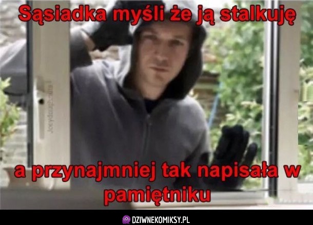 Tam zaraz stalkuje