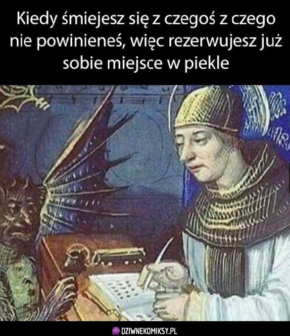 Pójdę za to do piekła