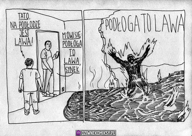 Podłoga to lawa