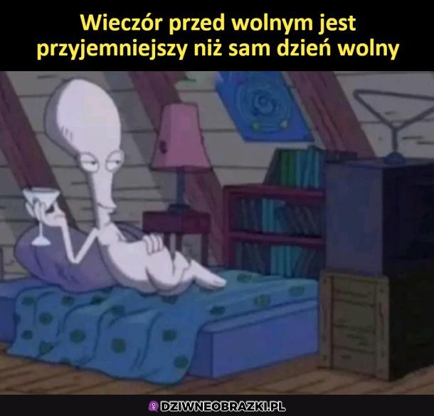 Wieczór przed wolnym