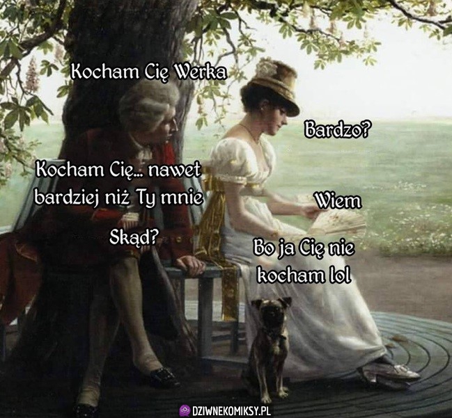 On kocha ją badziej