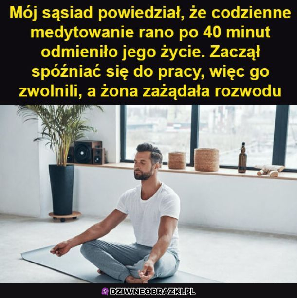 Medytacja zmienia życie