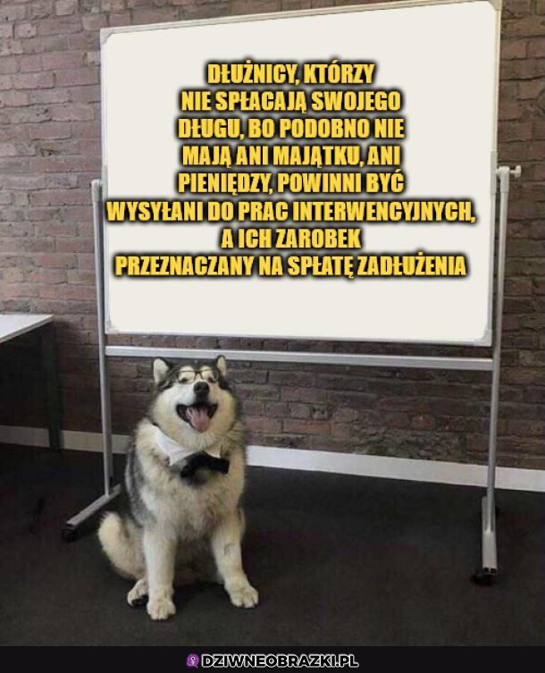 Brawo, słusznie!